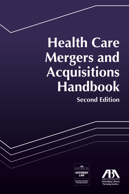 Health Care Mergers and Acquisitions Handbook - 2nd Edition