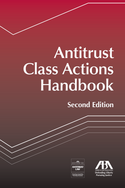 Antitrust Class Actions Handbook - 2nd Edition