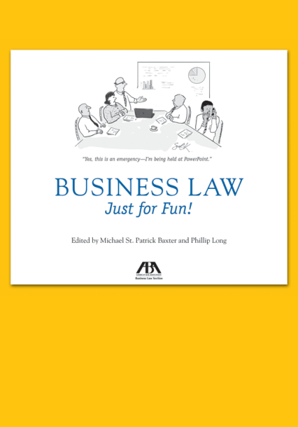 Business Law: Just for Fun! - Michael St Patrick Baxter