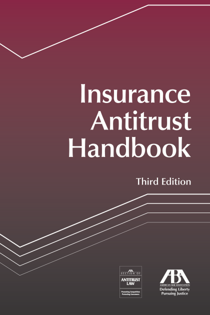 Insurance Antitrust Handbook - 3rd Edition