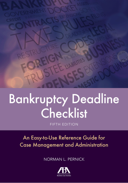 Bankruptcy Deadline Checklist - 5th Edition - Norman Louis Pernick