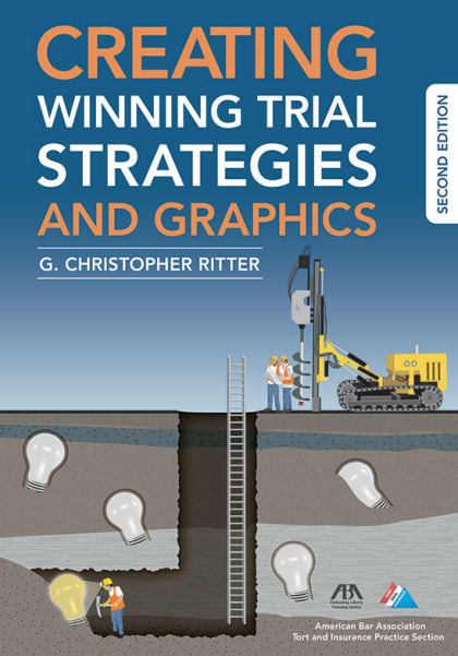 Creating Winning Trial Strategies and Graphics - 2nd Edition - G Christopher Ritter