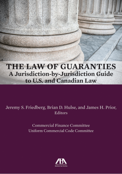 The Law of Guaranties: A Guide to U.S. and Canadian Law - Brian D Hulse