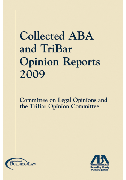 The Collected ABA and Tribar Opinion Reports 2009