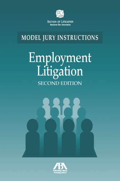 Model Jury Instructions: Employment Litigation - 2nd Edition - Jon W Green