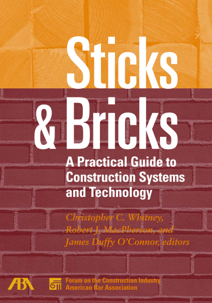 Sticks and Bricks: A Practical Guide to Construction Systems and Technology - Christopher C Whitney