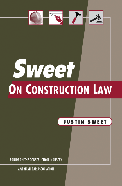 Sweet on Construction Law - Justin Sweet