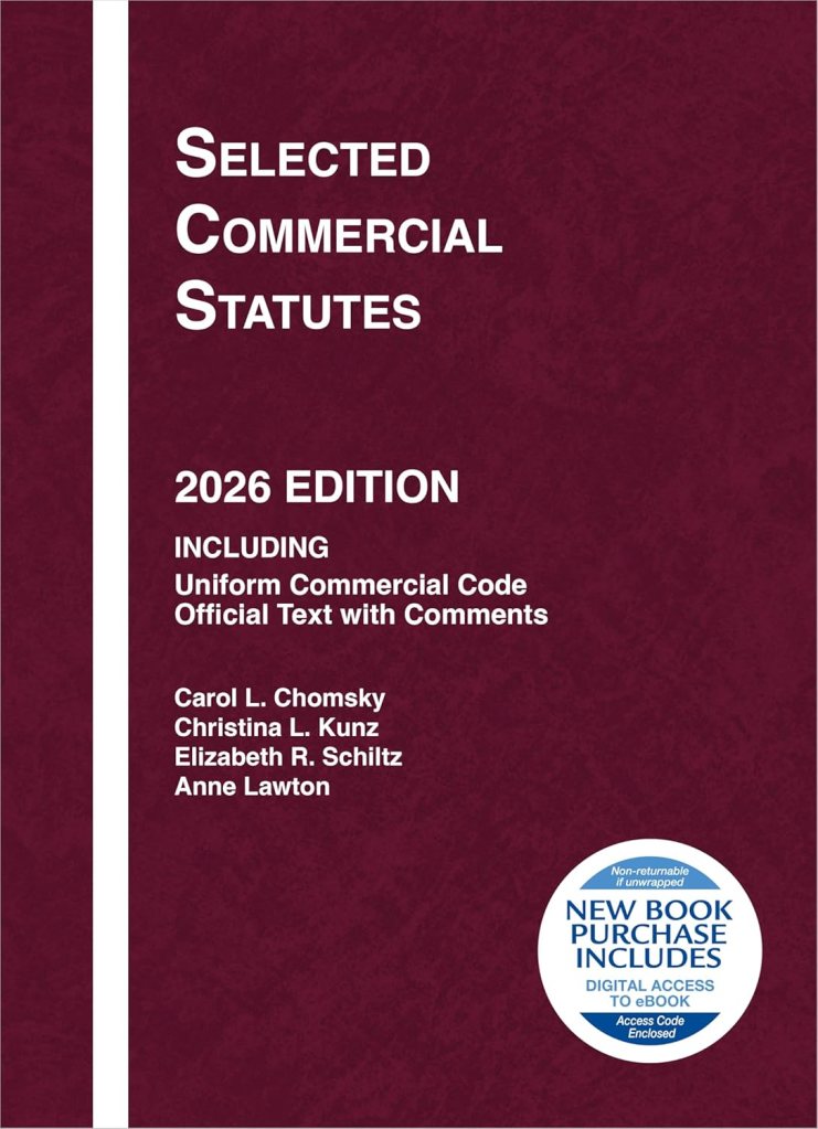Selected Commercial Statutes, 2026 Edition - Chomsky, Kunz, Schiltz, and Lawton