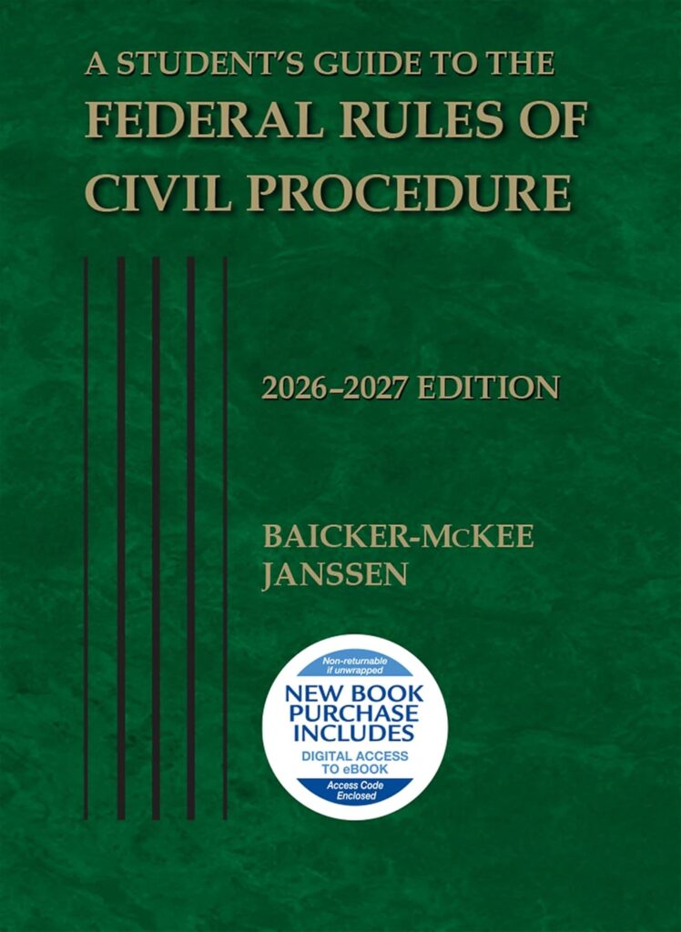 A Student's Guide to the Federal Rules of Civil Procedure 2026-2027