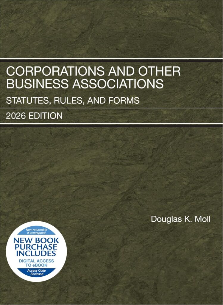 Corporations and Other Business Associations: Statutes, Rules, and
