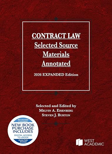 Contract Law, Selected Source Materials Annotated, 2026 Expanded Edition