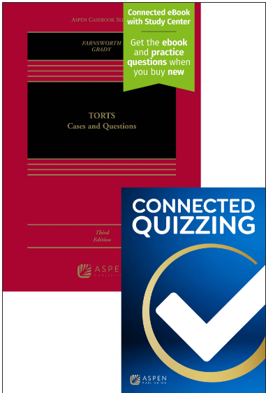 Torts: Cases and Questions Third Edition and Connected Quizzing