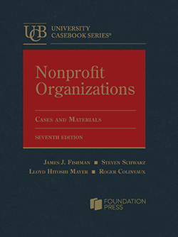 Nonprofit Organizations Cases and Materials - 7th Edition - James J. Fishman