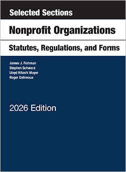 Selected Sections, Nonprofit Organizations, Statutes, Regulations and Forms, 2026 Edition Fishman