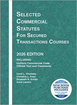 Selected Commercial Statutes for Secured Transactions Courses 2026 Edition