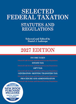 Selected Federal Taxation Statutes and Regulations 2027 with Motro Tax Map