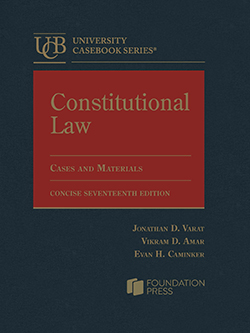 Constitutional Law Cases and Materials Concise 17th Edition Jonathan D. Varat