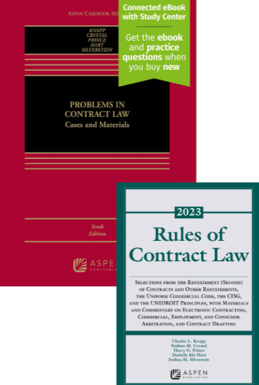 Problems in Contract Law: Cases and Materials Tenth Edition and Rules of Contract Law 2023 Statutory Supplement - Knapp