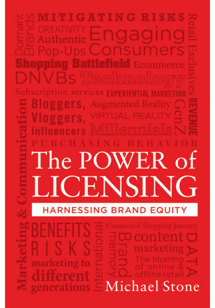 The Power of Licensing: Harnessing Brand Equity - Michael Sanford Stone