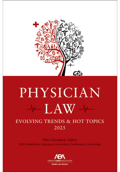 Physician Law: Evolving Trends & Hot Topics 2025 - Wes M Cleveland