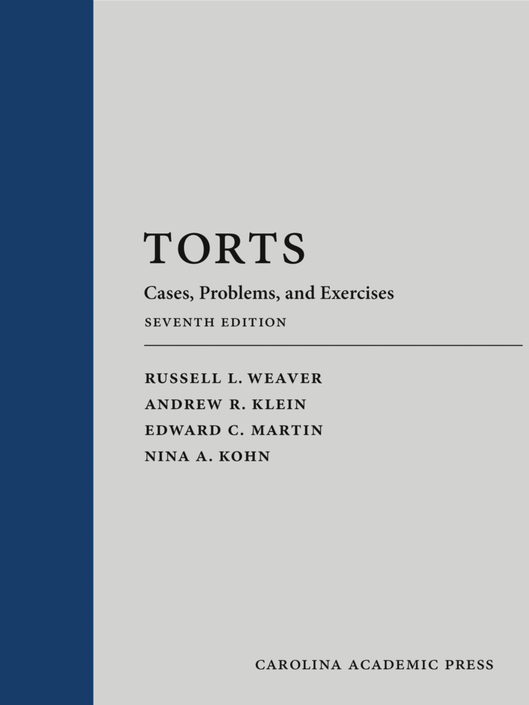 Torts Cases, Problems, and Exercises - Seventh Edition - Russell L. Weaver