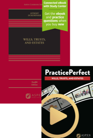 Wills Trusts and Estates Twelfth Edition and PracticePerfect - Sitkoff