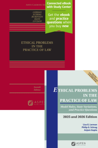 Ethical Problems in the Practice of Law - Seventh Edition and 2025 and 2026 Edition Supplement - Lerman
