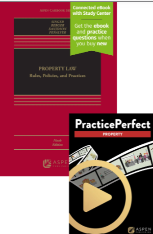 Property Law Rules Policies and Practices Ninth Edition and PracticePerfect - Singer