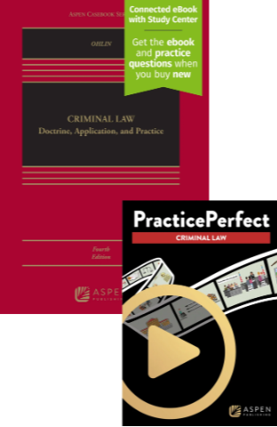 Criminal Law Doctrine Application, and Practice Fourth Edition and PracticePerfect - Ohlin