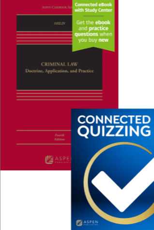 Criminal Law Doctrine Application and Practice Fourth Edition and Connected Quizzing - Ohlin