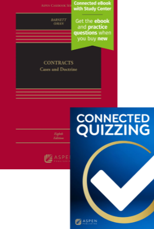 Contracts Cases and Doctrine Eighth Edition and Connected Quizzing - Barnett