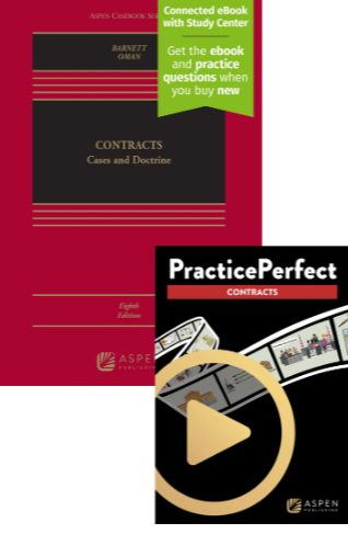 Contracts Cases and Doctrine Eighth Edition and PracticePerfect - Barnett